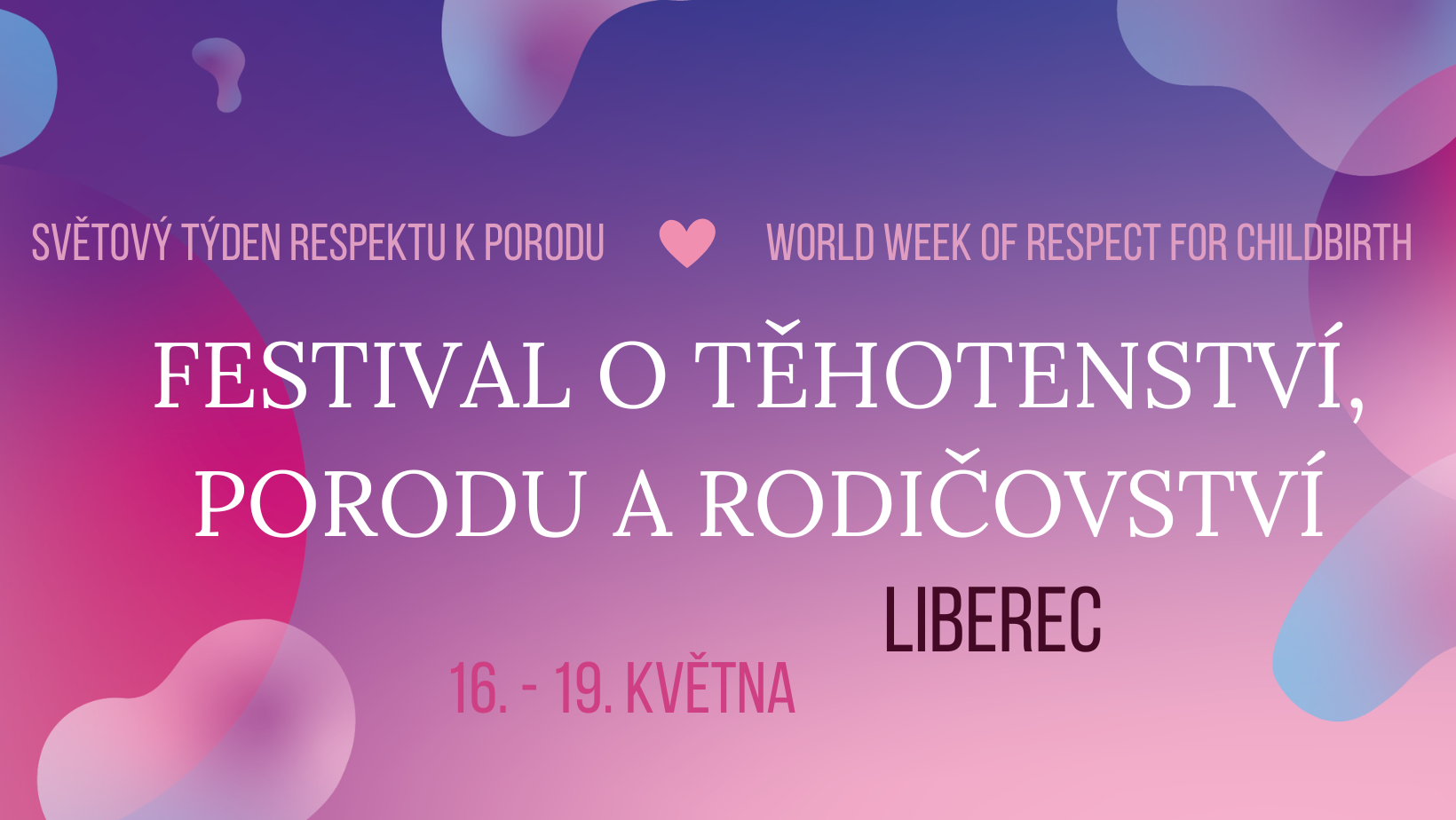 Světový týden RESPEKTU K PORODU - festival LIBEREC